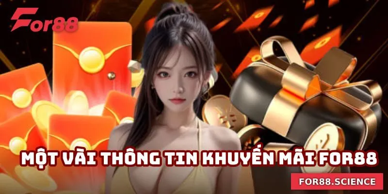 Điểm qua một vài thông tin về khuyến mãi For88