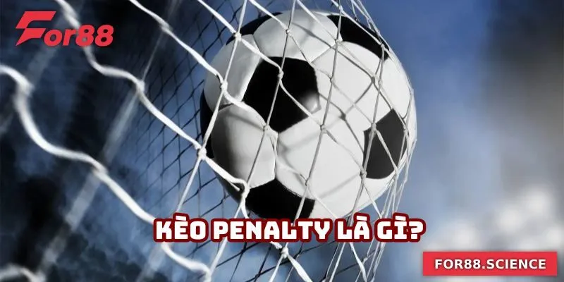 Kèo Penalty là gì?