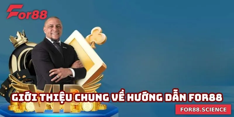 Tổng quan hướng dẫn For88